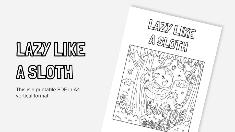 Lazy like a sloth printable coloring worksheet