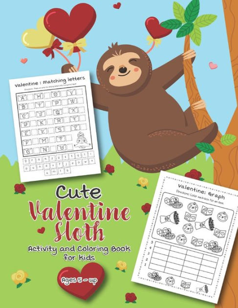 Cute valentine sloth activity and coloring book for kids ages