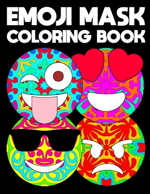 Emoji mask emoticon coloring activity book for inspirational mandala relaxation large picture size pop art patterns design soft c paperback palabras bilingual bookstore