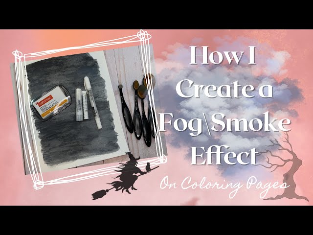 Ways to ake a fogsoke effect on your coloring page adult coloring