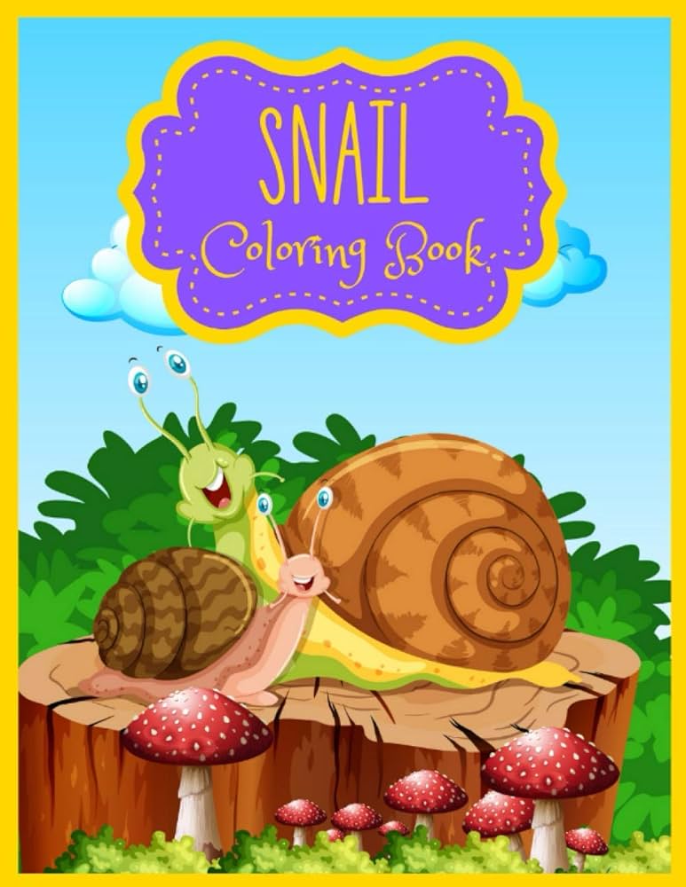 Snail coloring book snails colouring books for kids toddlers cute animals to color gifts idea flower pretty books