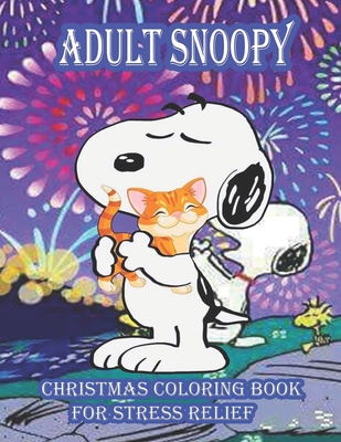 Adult snoopy christmas coloring book for stress relief snoopy adult coloring book stress relieving designs for snoopy lovers perfect book coloring b paperback gibsons bookstore