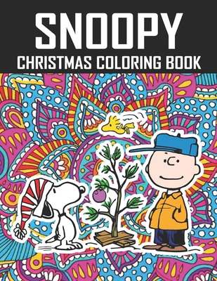 Snoopy christmas coloring book funny snoopy christmas coloring book for adults stress relieving designs the peanuts snoopy and charlie brown christm paperback wild rumpus
