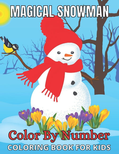 Magical snowman color by number coloring book for kids snowman color by number for kids ages