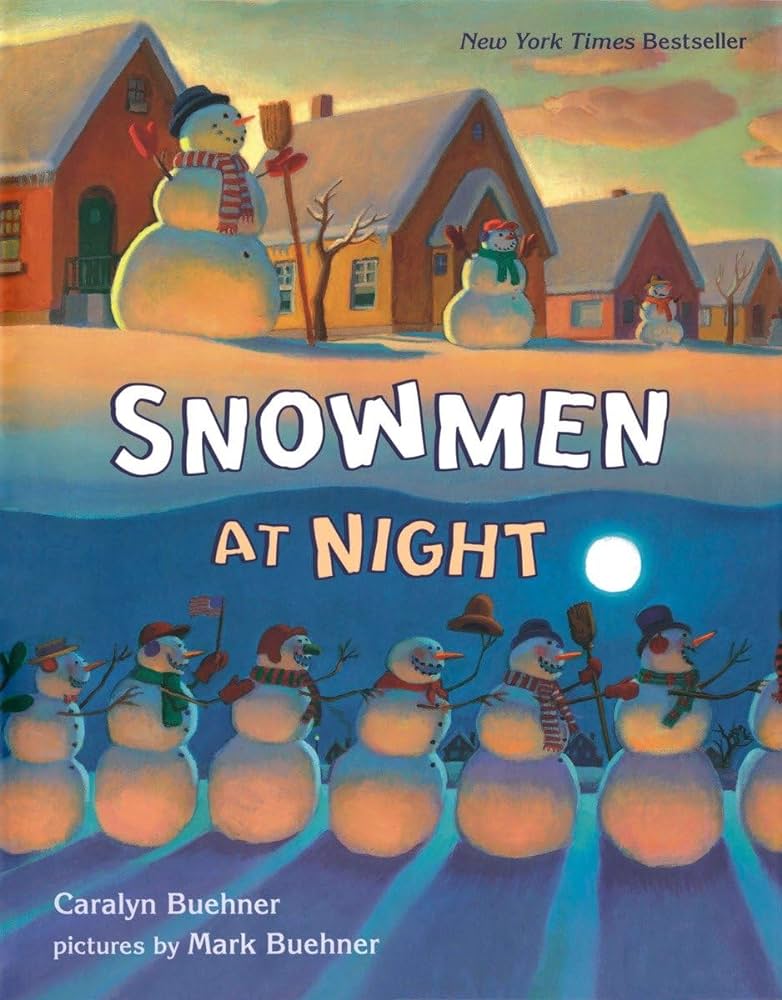 Snowmen at night buehner caralyn buehner mark books