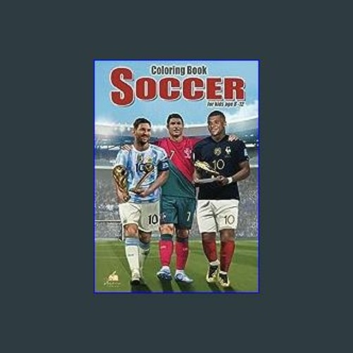 Stream pdf â soccer coloring book for kids aged