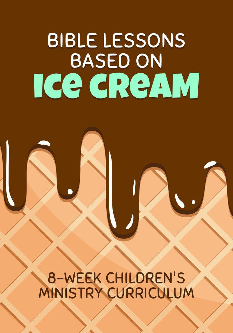 Ice cream childrens church curriculum