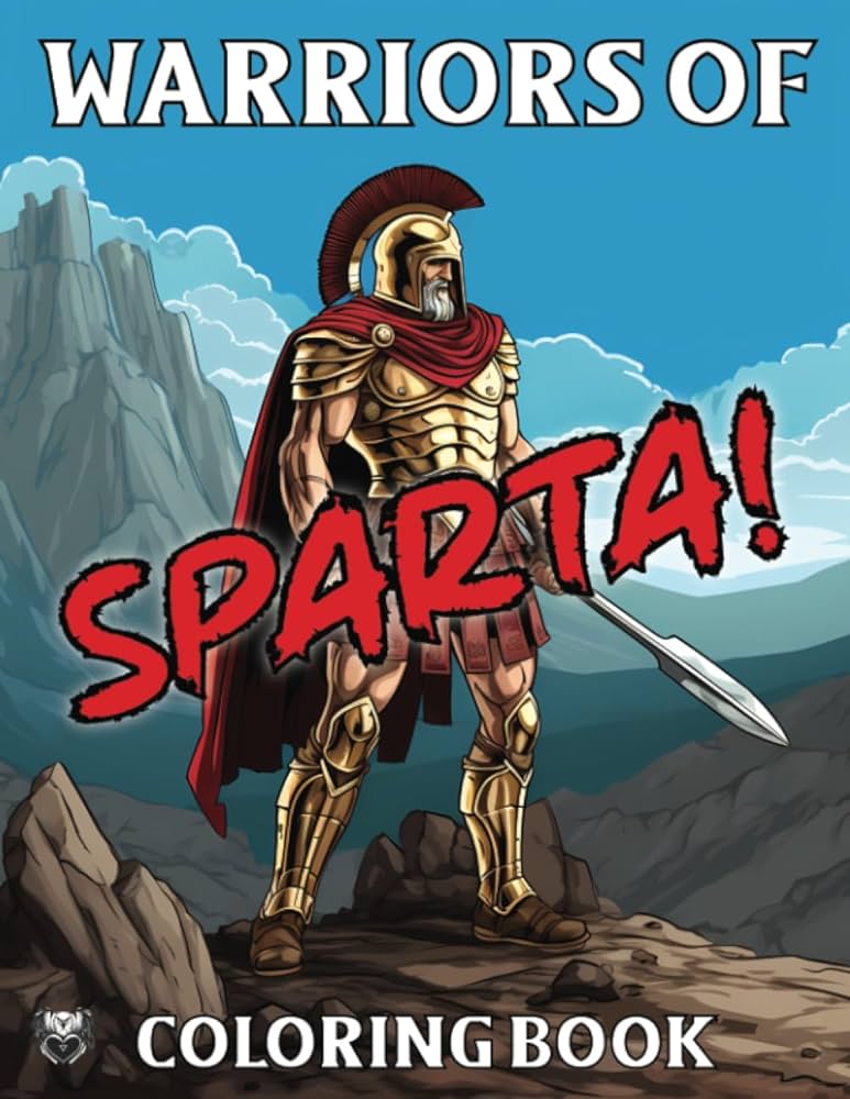 Warrior of sparta coloring book for adults and teens coloring pages filled with the original warrior men of greece ancient warriors coloring books publisher wildheart books