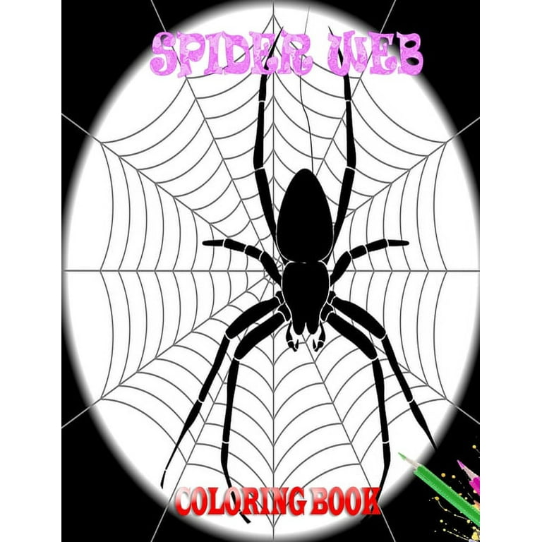 Spider web coloring book spiders coloring book for adults kids with unique pages to color on fabulous arachnid mygales pattern spiders for creative activity and relaxation at home paperback