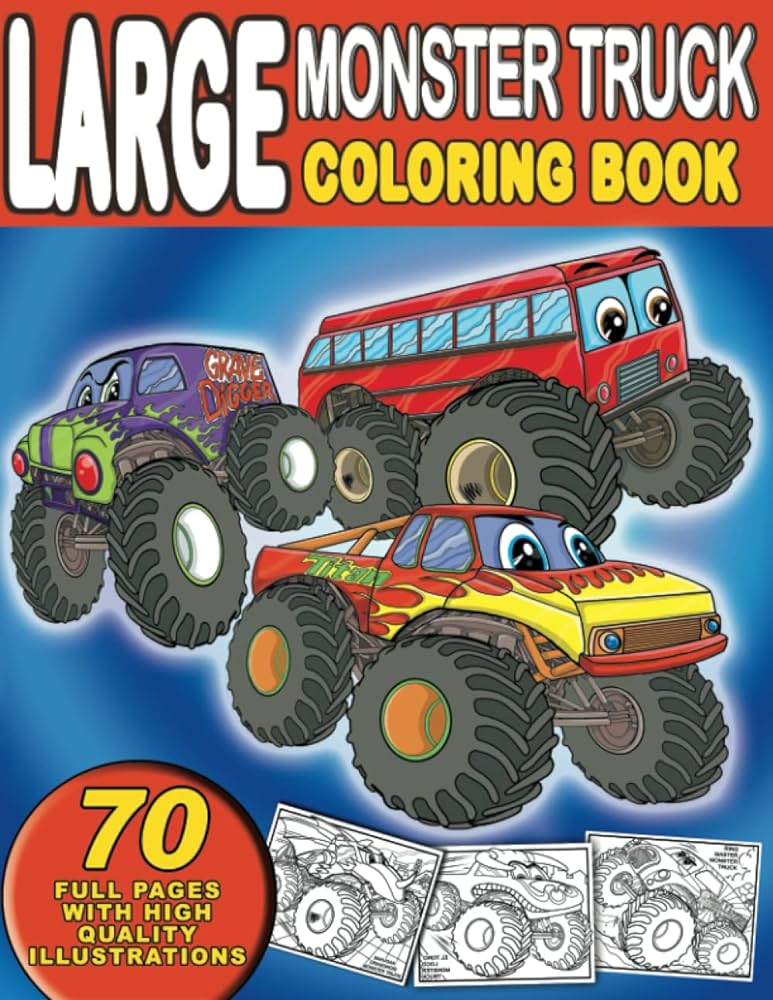 Large monster truck loring book for boys and girls who love monster truck