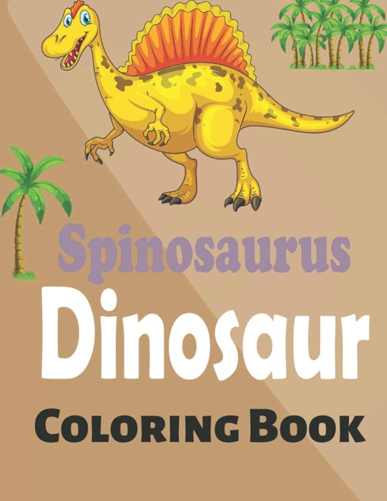 Spinosaurus dinosaur coloring book a cute and cool spinosaurus coloring book for boys and girls johnson aubrey books