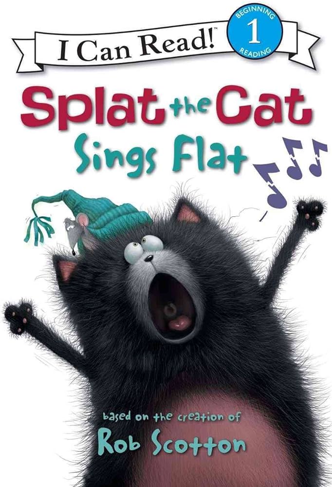 Splat the cat splat the cat sings flat i can read level scotton rob scotton rob books