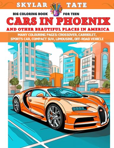 Cars in phoenix and other beautiful places in america