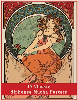 Classic alphonse mucha posters an art nouveau coloring book paperback green apple books