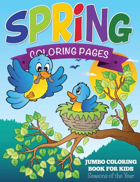 Spring coloring pages jumbo coloring book for kids