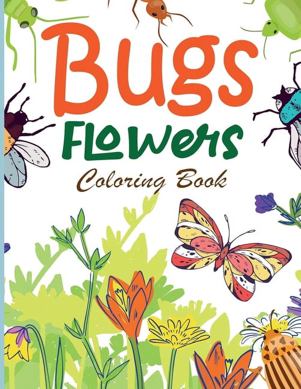 Bugs flowers coloring book intricate bugs and insects designs for stress relief and relaxation adult kid coloring book insects coloring books for kids ages