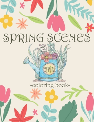 Spring scenes coloring book a coloring pages featuring beautiful spring views and cute animals and relaxing country landscapes paperback wild rumpus