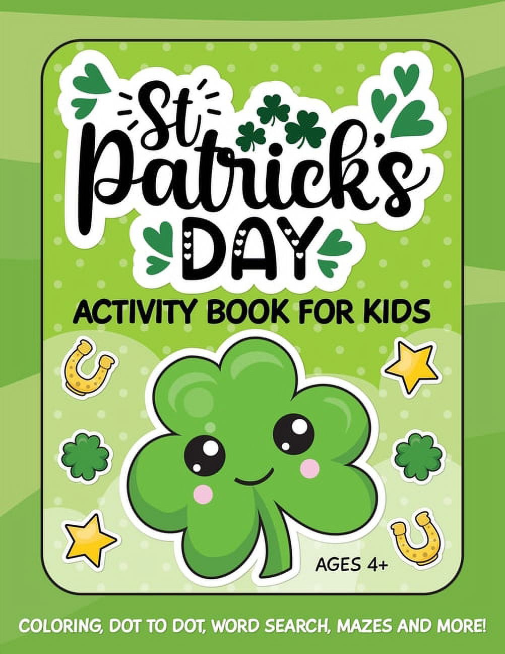 St patricks day activity book for kids coloring dot to dot word search mazes and more paperback