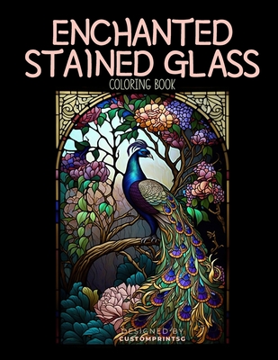 Enchanted stained glass coloring book discover the magic of stained glass through coloring paperback wild rumpus