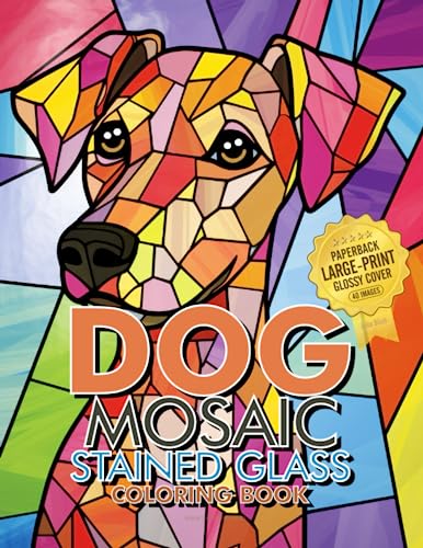 Dog mosaic stained glass coloring book fun and relaxing mosaic coloring book by julia blish