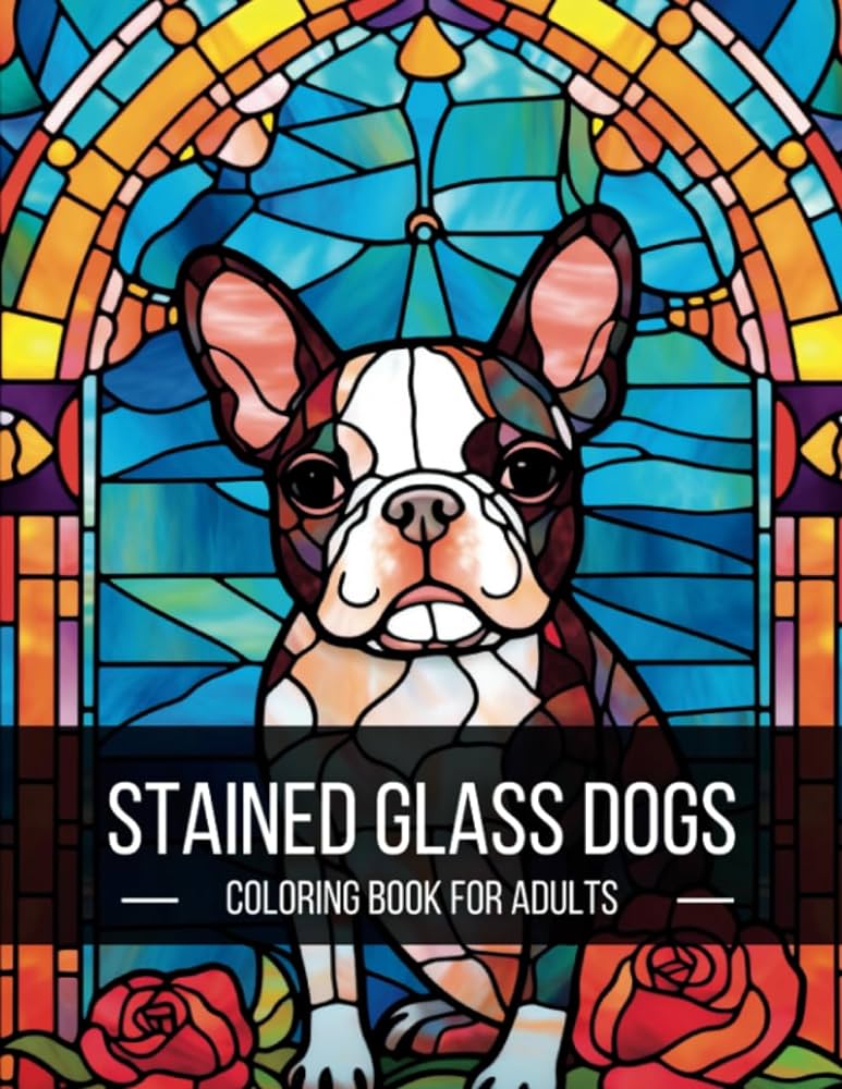 Stained glass dogs an incredible adult coloring book for relaxation and mindfulness