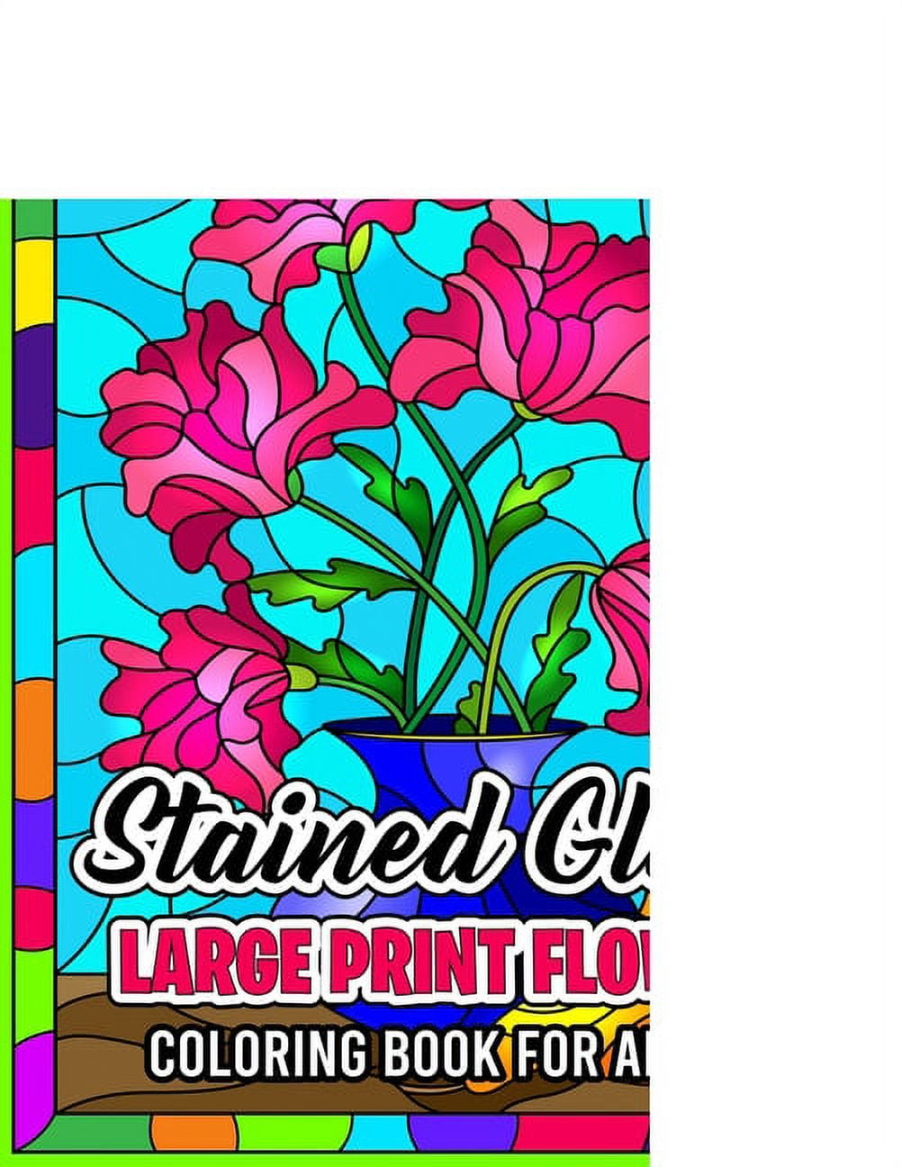 Stained glass large print flower coloring book for adult stained glass windows flower garden coloring pages with pages colouring pages paperback