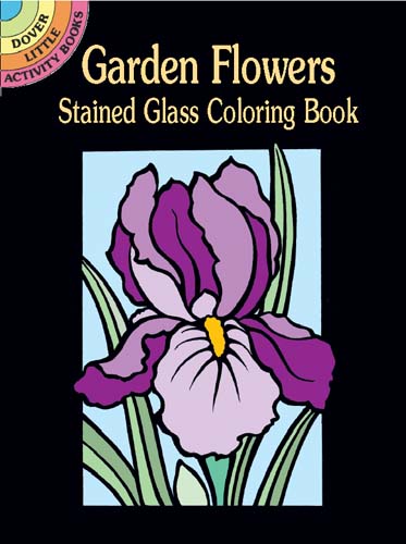 Garden flowers stained glass loring book