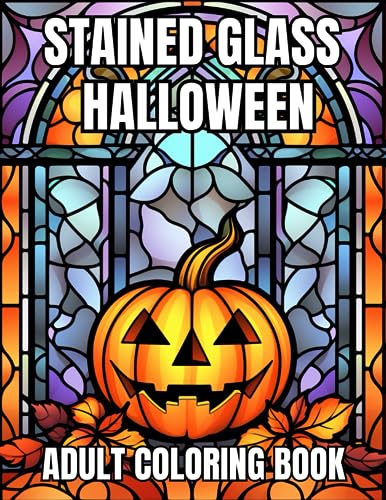 Stained glass halloween an adult coloring book with pumpkins ghosts haunted houses skeletons monsters by jake parham