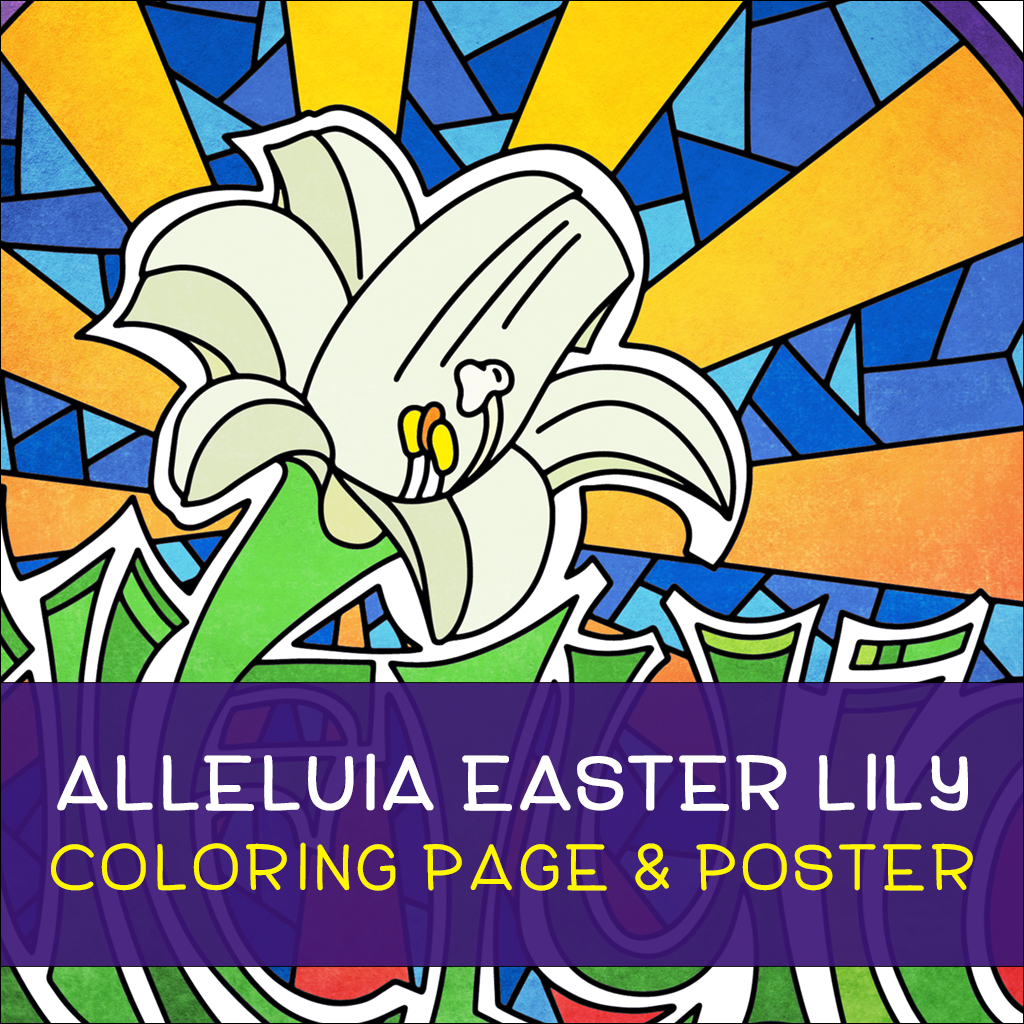 Alleluia easter lily coloring page poster â illustrated ministry