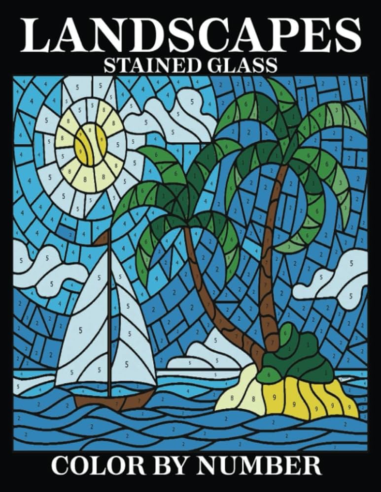 Landscapes stained glass color by number an adult coloring book featuring charming country scenes cute farm animals and relaxing country landscapes ocean landscapes and relaxing summer designs j benefiel