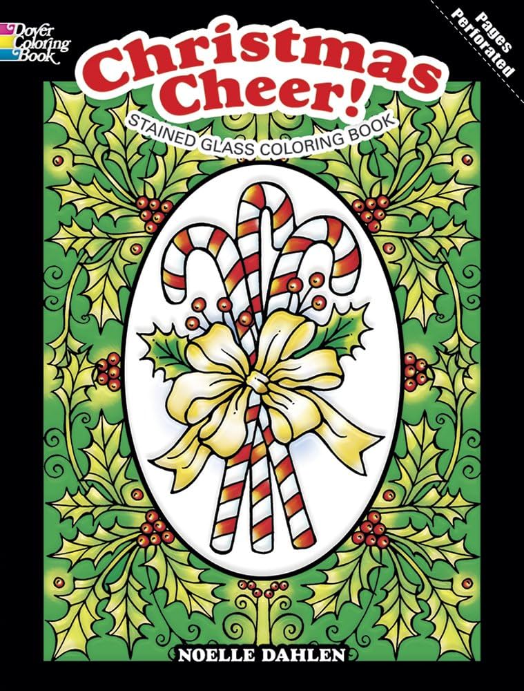 Christmas cheer stained glass coloring book dover christmas coloring books noelle dahlen books