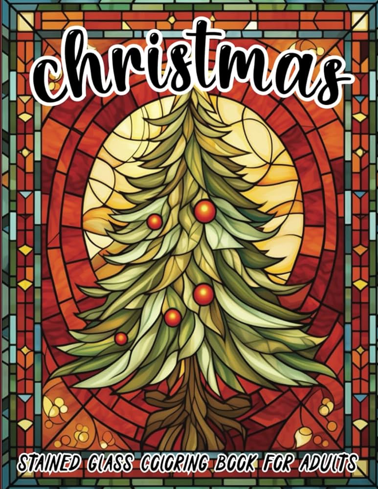 Christmas stained glass coloring book for adults charming stained glass christmas coloring pages for seniors karen rogers k books