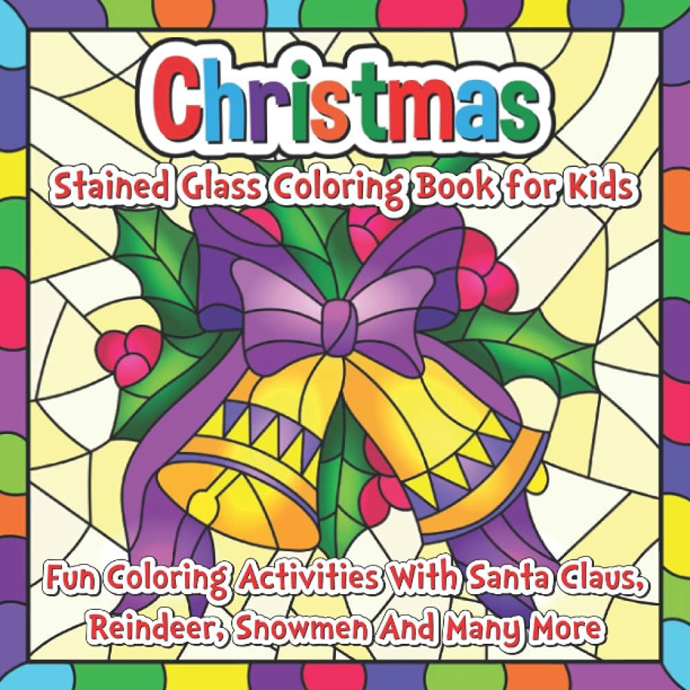 Christmas stained glass coloring book fun coloring activities with santa claus reindeer snowmen and many more mccoy felicia books