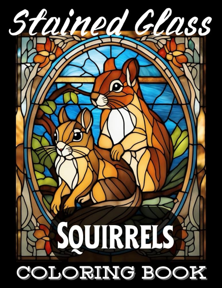 Stained glass squirrels loring book adults loring book for relaxation and stress relief wilde mason books