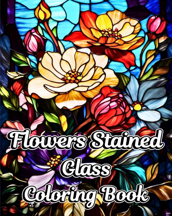 Flowers stained glass coloring book