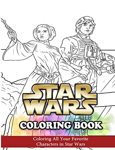 Star wars coloring book coloring all your favorite characters in star wars worlds biggest leveled book database