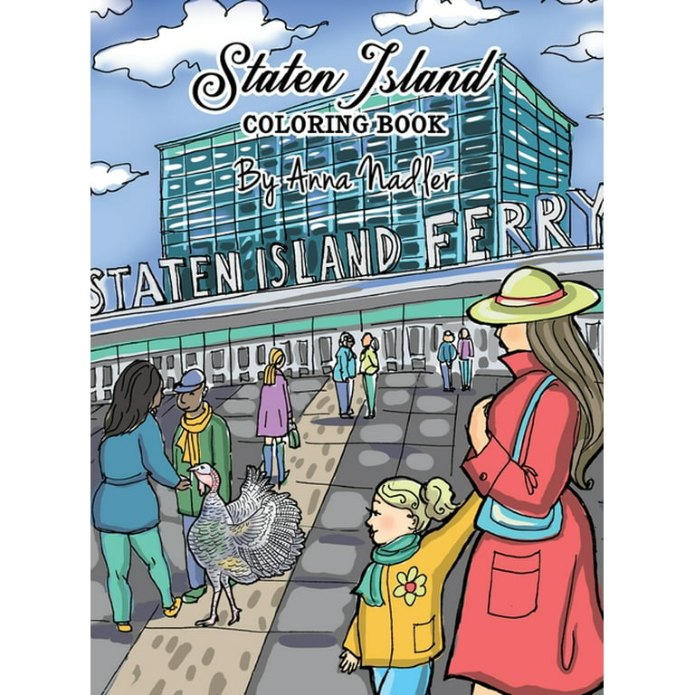 Travel and cities staten island coloring book famous staten island sites for you to color while you learn about their history hardcover