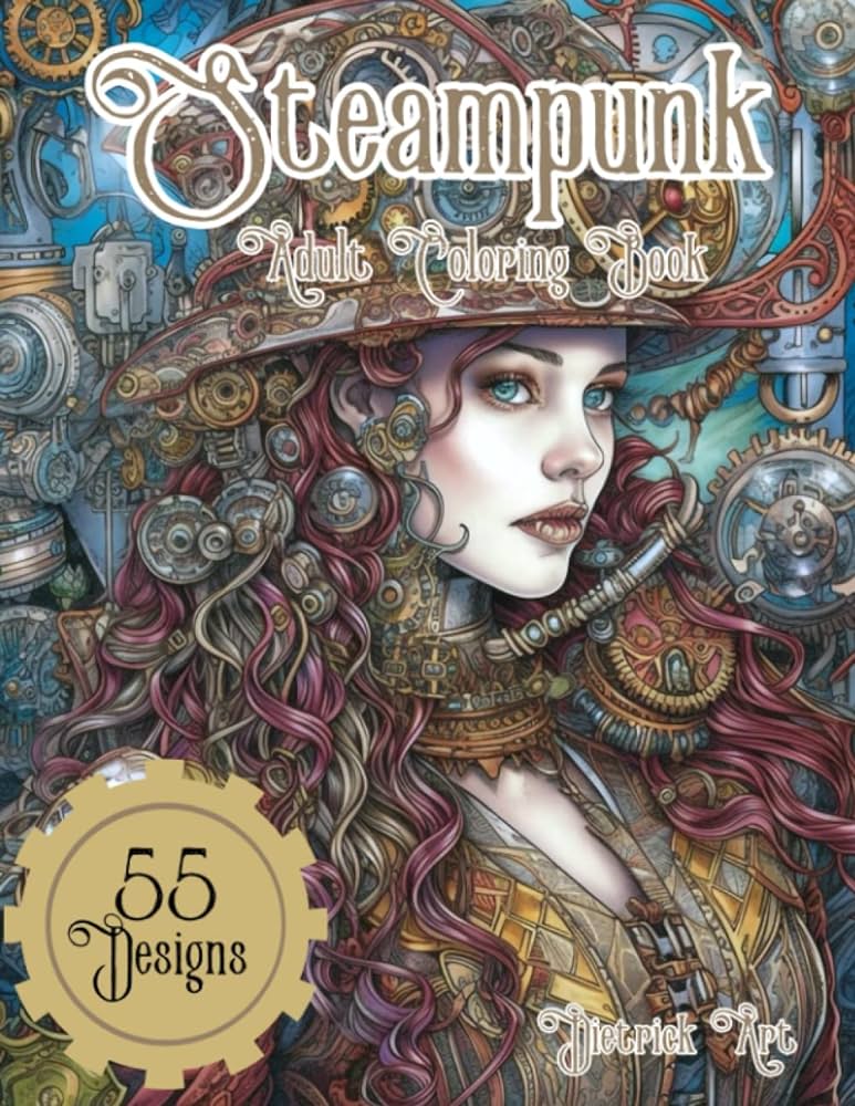 Steampunk adult coloring book a relaxing coloring journey through an intricate victorian alternate history art dietrick books