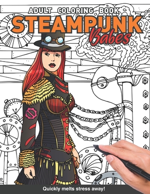 Steampunk babes adults coloring book with beautiful gorgeous steampunk victorian women babe girls for adults relaxation art large creativity grown up paperback murder by the book