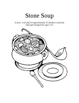 Childrens play stone soup by lydia eberhardt tpt