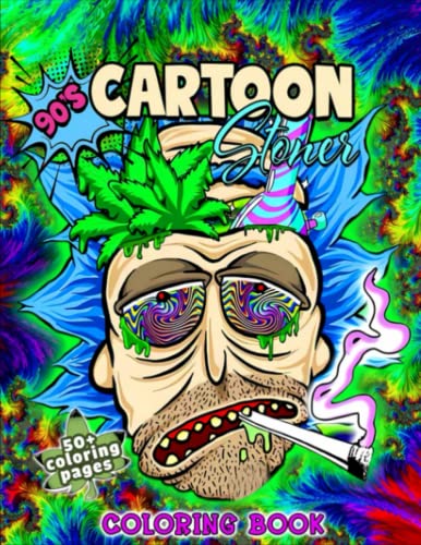 S cartoon stoner coloring book for adults adult weed coloring book featuring many favorite s characters for men women high coloring books coloring book for stoners to color