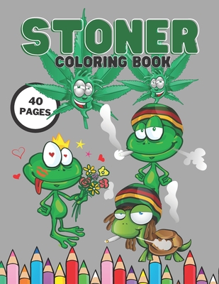 Stoner coloring book hilariously coloring book for adults with stress relieving psychedelic designs motivational relief therapy pages paperback book store