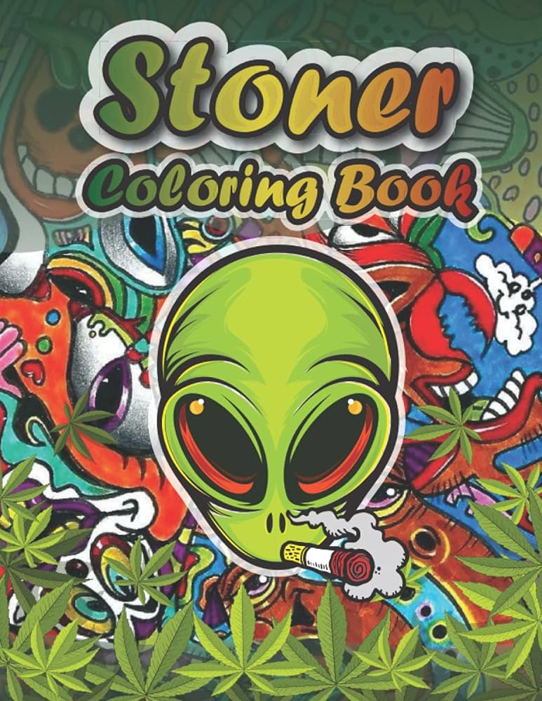 Stoner loring book a llection of stoner loring pages marijuana themed psychedelic trippy more stress relief and relaxation weed loring book for adults loring art foreign language