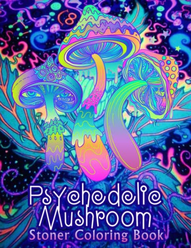 Psychedelic mushroom stoner coloring book amazing psychedelic trippy mushroom premium illustrated coloring pages for stoner to relax and have fun perfect stoner gift by emma swift