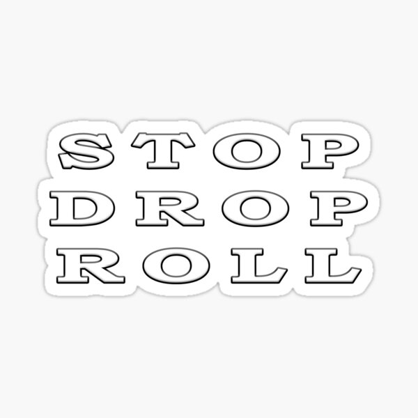 Stop drop roll stickers for sale