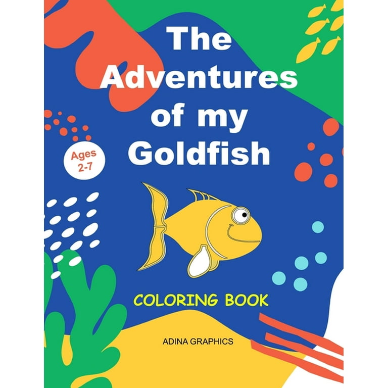 The adventures of my goldfish coloring storytelling book age to
