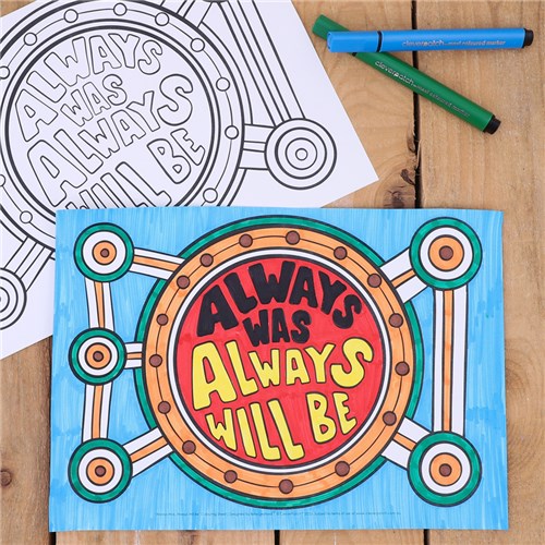 Always was always will be naidoc colouring sheet naidoc week