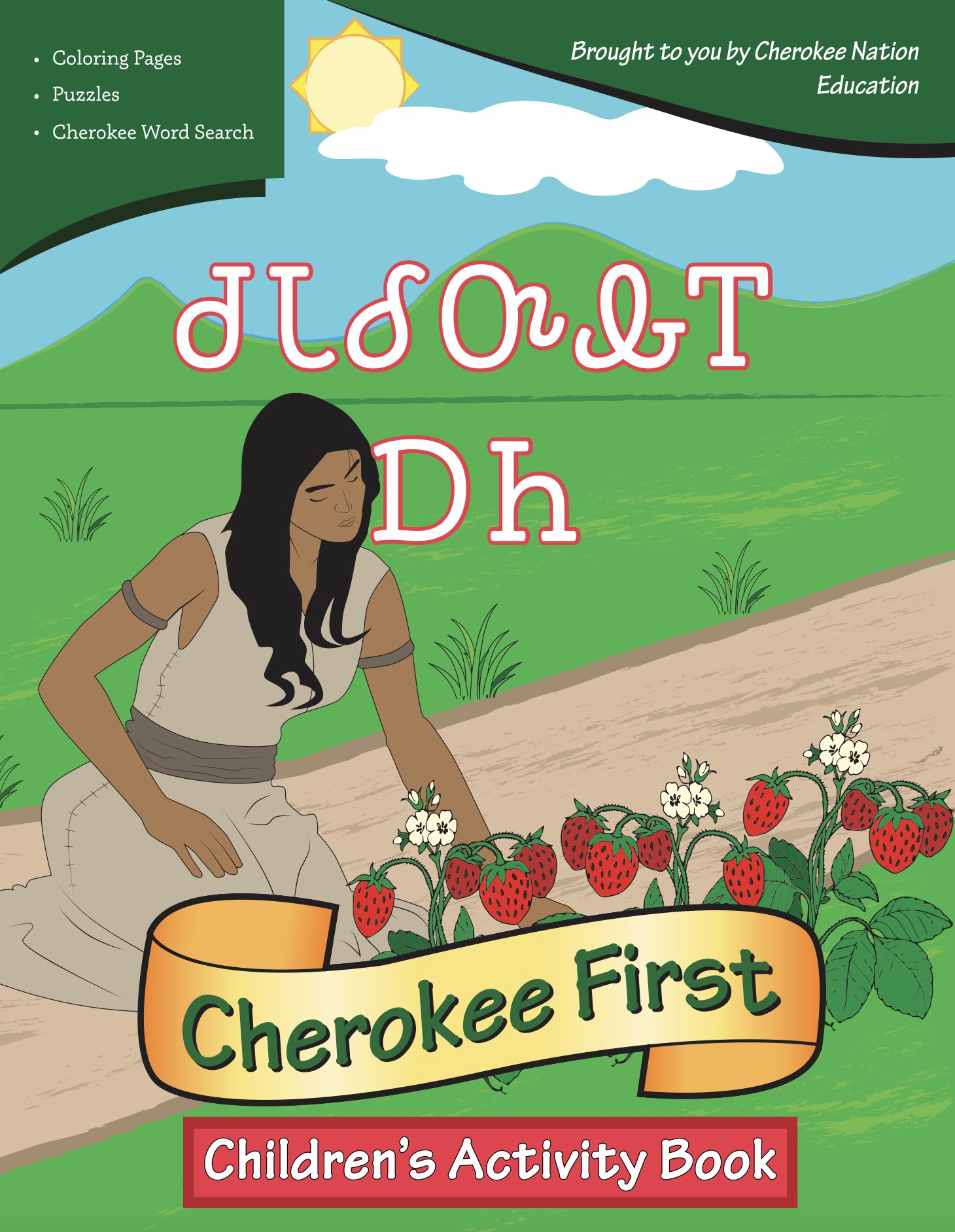 Cherokee nation on x you can learn about their significance in this âorigin of strawberriesâ activity book ð its filled with coloring pages puzzles and the cherokee language which makes it perfect