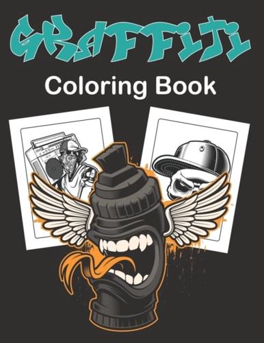 Graffiti loring book a street art loring book gift for teens and adults graffiti fonts walls guns gangsters hooligans sugar skull and more page ledbetter press blackwells