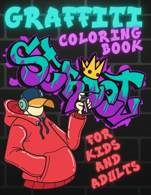 Graffiti coloring book for kids and adults collection of big coloring pages including street art drawings words letters and more stress relief paperback the ripped bodice